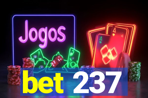 bet 237